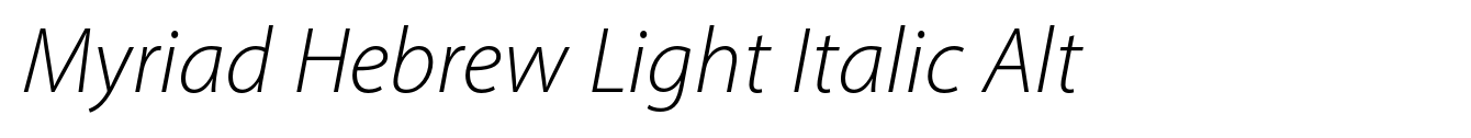 Myriad Hebrew Light Italic Alt